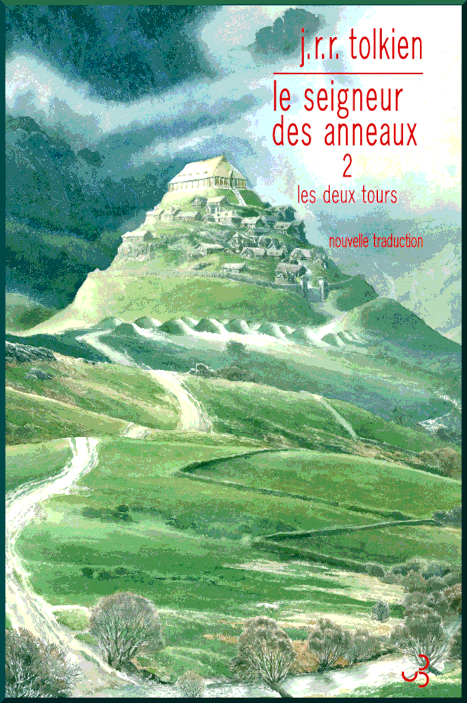 Le Seigneur des anneaux Tome 2 Les deux tours - Tolkien J R R